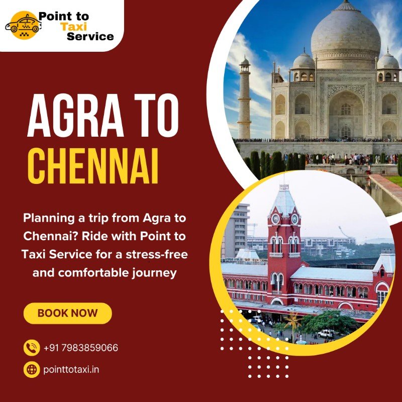 Agra to Chennai Taxi Service - Point to Taxi Service